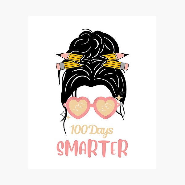 Item preview, 100 Days Smarter Girls Messy Bun Hair 100th Day Of School designed and sold by FeelinGGo ✅.