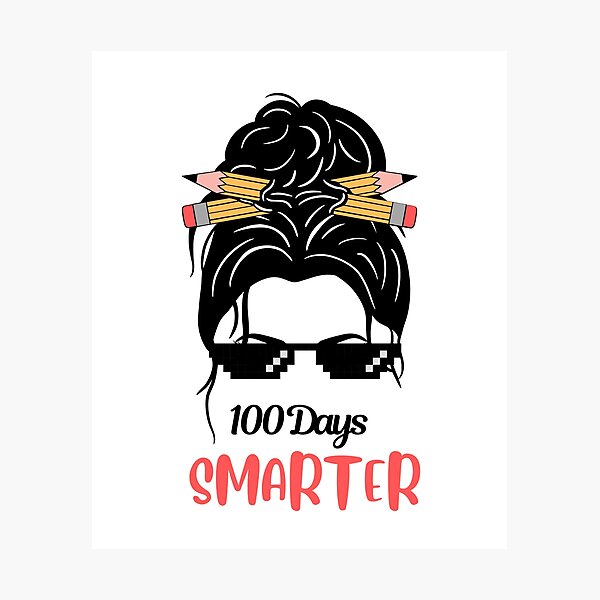 Item preview, 100 Days Smarter Girls Messy Bun Hair 100th Day Of School designed and sold by FeelinGGo ✅.