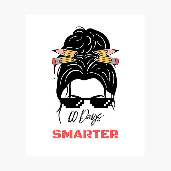 Item preview, 100 Days Smarter Girls Messy Bun Hair 100th Day Of School designed and sold by FeelinGGo ✅.