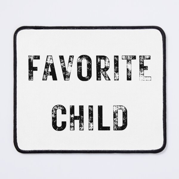 Item preview, Favorite Child Graphic designed and sold by MB-Tees.