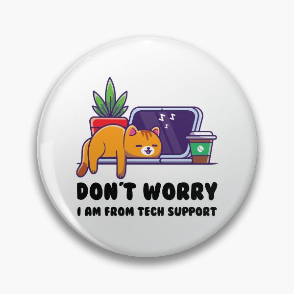 Item preview, Don't Worry I Am From Tech Support designed and sold by VintagePathway.