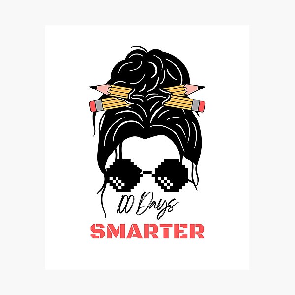 Item preview, 100 Days Smarter Girls Messy Bun Hair 100th Day Of School designed and sold by FeelinGGo ✅.