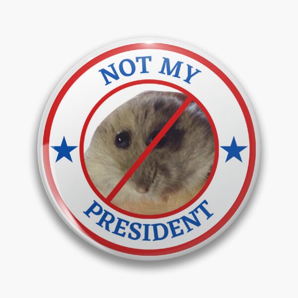 Item preview, Not My President - Hampter designed and sold by AntiPolitical.