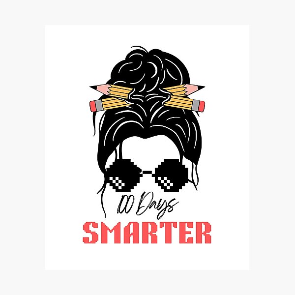 Item preview, 100 Days Smarter Girls Messy Bun Hair 100th Day Of School designed and sold by FeelinGGo ✅.