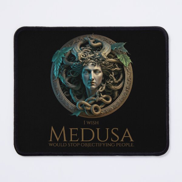 Item preview, Ancient Greek Mythology - I wish Medusa would stop objectifying people designed and sold by Styrman.