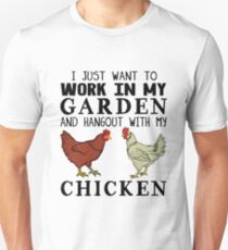 I Just Want To Work In My Garden And Hangout With My Chicken Slim Fit T-Shirt