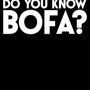 Imagen de la obra Do You Know Bofa? Funny Deez Nuts Mens Do You Know Bofa Gear de DynamicDesign