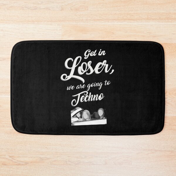 Item preview, Get in Loser - Techno Edition designed and sold by DFerraz.
