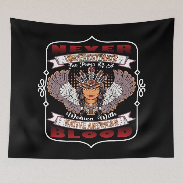 Item preview, Never Underestimate The Power Of A  Woman With Native American Blood  designed and sold by mixedshop.