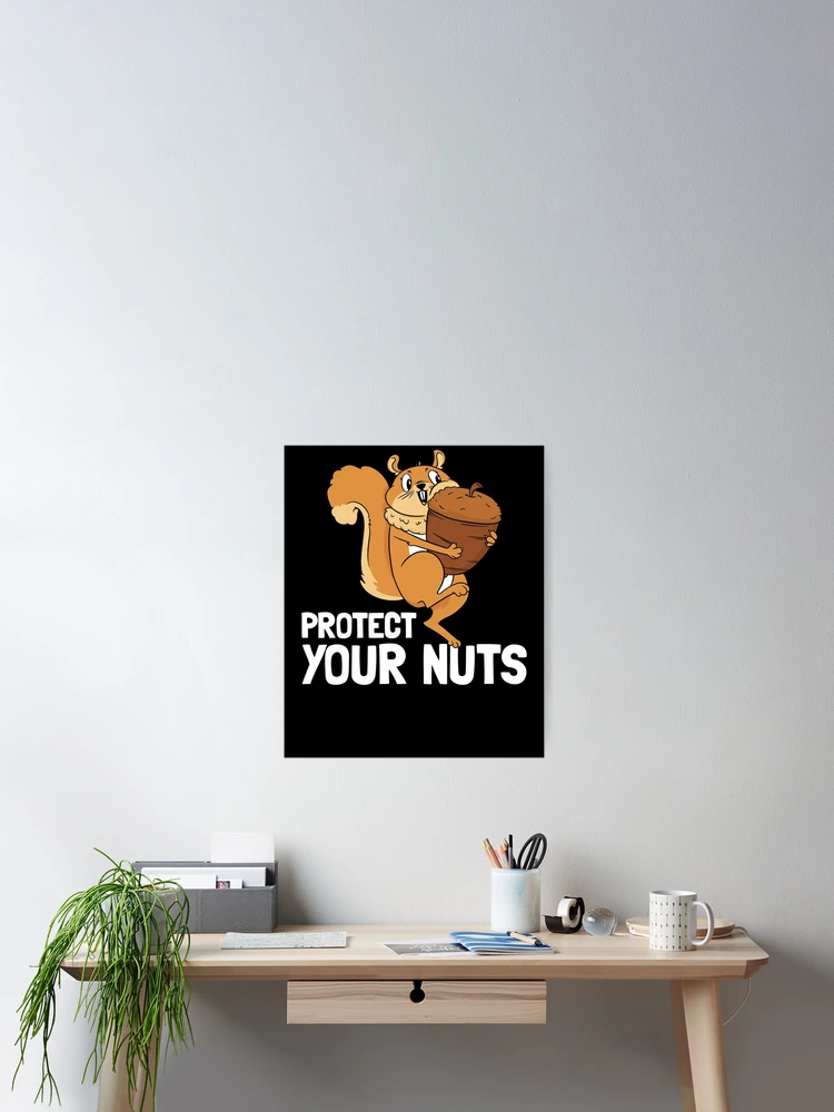 Imagen 2 de 3, Póster con la obra Protect Your Nuts Deez Nuts Men's Funny Squirrel Deez Nuts Gear, diseñada y vendida por DynamicDesign.