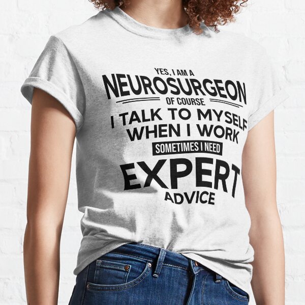 Vista previa del artículo con la obra «Neurosurgeon Sometimes I Need Expert Advice», diseñado y vendido por woodesigner.