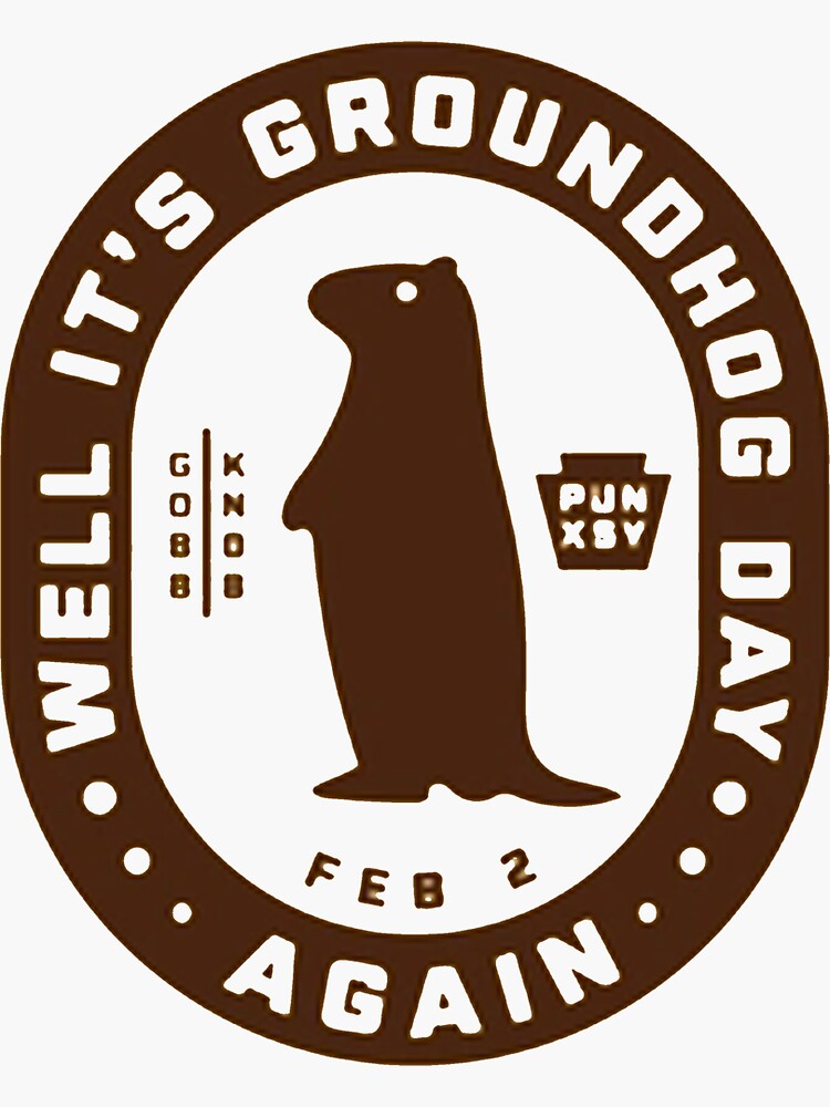 "Groundhog Day - It's Groundhog Day - 2023 Happy Groundhog Day - Happy