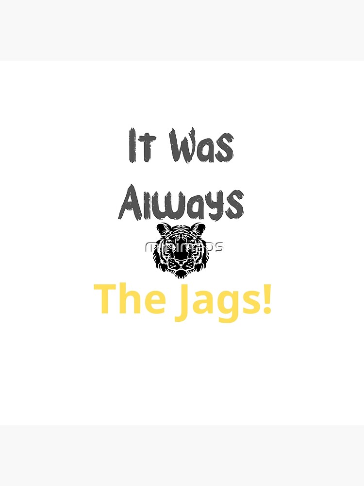 It Was Always The Jaguars | Art Board Print