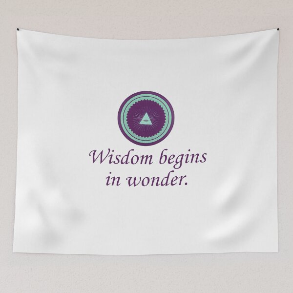 Item preview, Wisdom Begins In Wonder - Wonder Quotes designed and sold by CrankyOldDude.