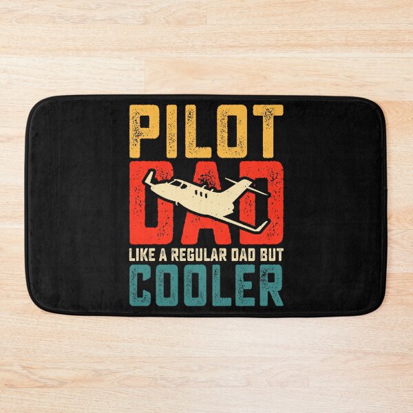 Item preview, Pilot Dad, like a regular dad but COOLER designed and sold by teez4dayz.