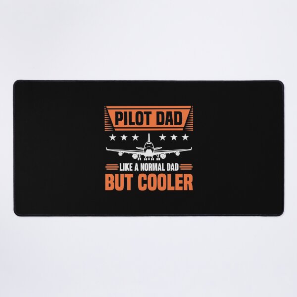 Item preview, Pilot Dad, like a regular dad but COOLER designed and sold by teez4dayz.