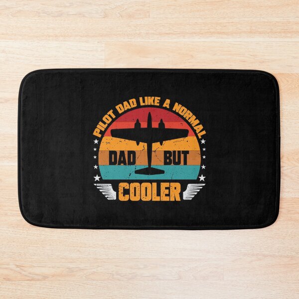 Item preview, Pilot Dad, like a regular dad but COOLER designed and sold by teez4dayz.