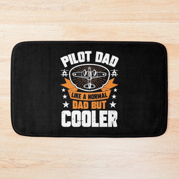 Item preview, Pilot Dad, like a regular dad but COOLER designed and sold by teez4dayz.
