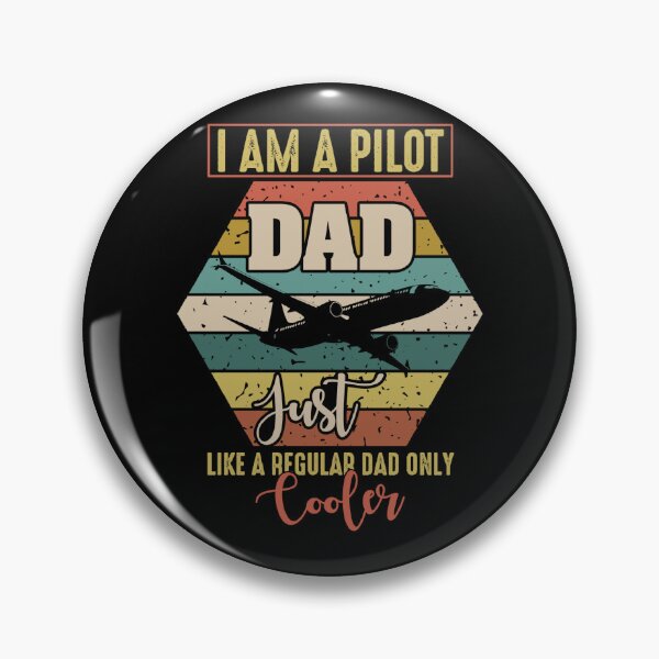 Item preview, Pilot Dad, like a regular dad but COOLER designed and sold by teez4dayz.