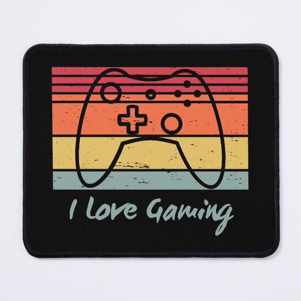 Item preview, I Love Gaming designed and sold by PatchTuesday.