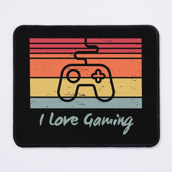 Item preview, I Love Gaming designed and sold by PatchTuesday.