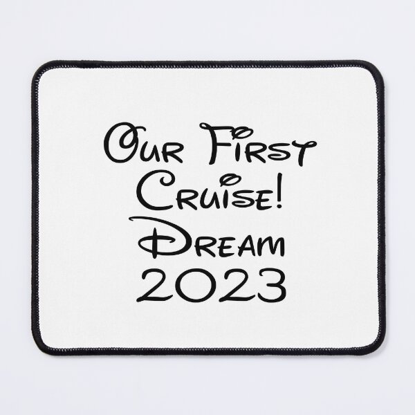Item preview, First Cruise Dream 2023 designed and sold by FandomTrading.