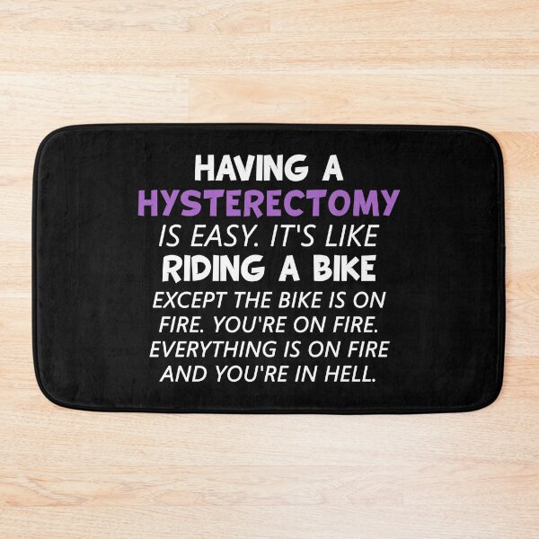 Item preview, Having A Hysterectomy Is Easy. It's Like Riding A Bike - Funny Post Operation Hysterectomy designed and sold by T-shirt For You.