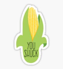 You Shuck Corn 2 Sticker