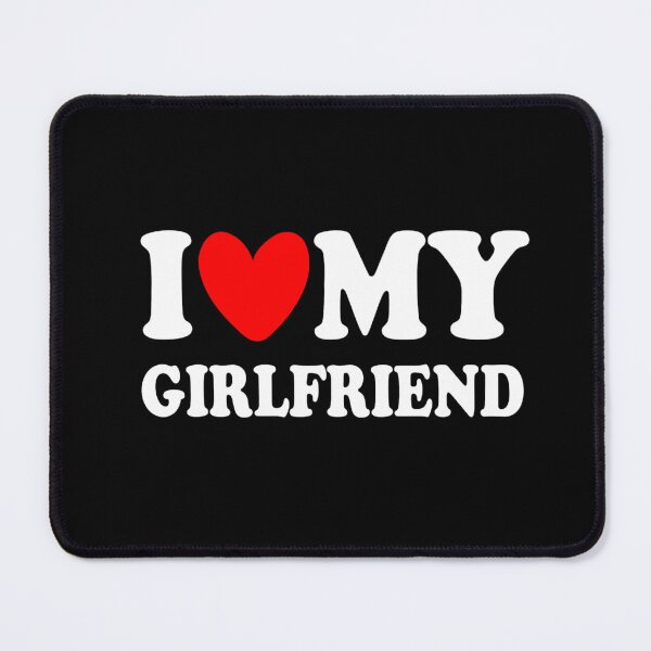 Item preview, I Love My Girlfriend, I Heart My Girlfriend, I Love My Girlfriend Gift designed and sold by FirnandArt.