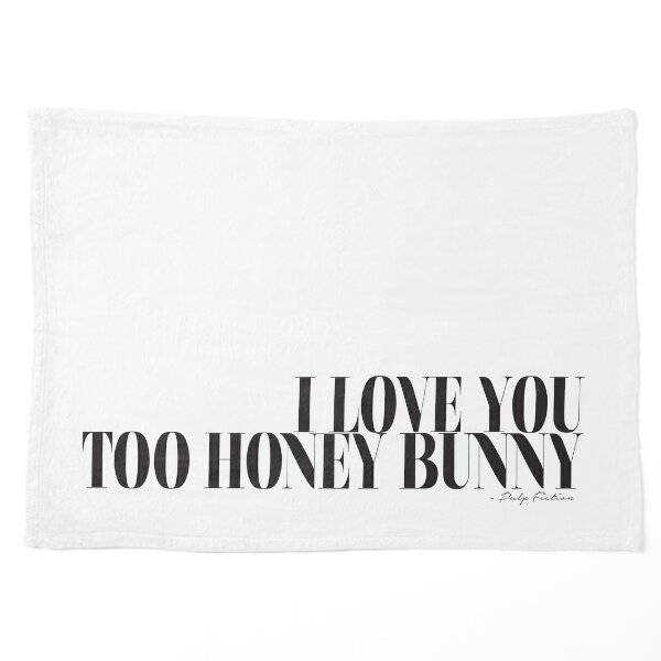 I Love You Too Honey Bunny - Pulp Fiction Poster