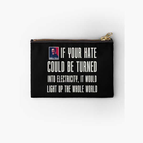 Item preview, If your hate could be turn into electricity it will light up the whole world, quotes by Nikola Tesla  designed and sold by HomeCoquette.