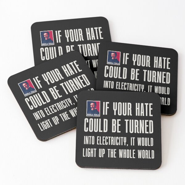 Item preview, If your hate could be turn into electricity it will light up the whole world, quotes by Nikola Tesla  designed and sold by HomeCoquette.