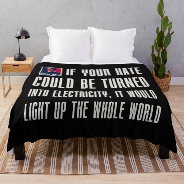 Item preview, If your hate could be turn into electricity it will light up the whole world, quotes by Nikola Tesla designed and sold by HomeCoquette.