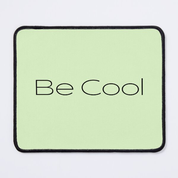 Item preview, Be Cool designed and sold by LapillusDesigns.