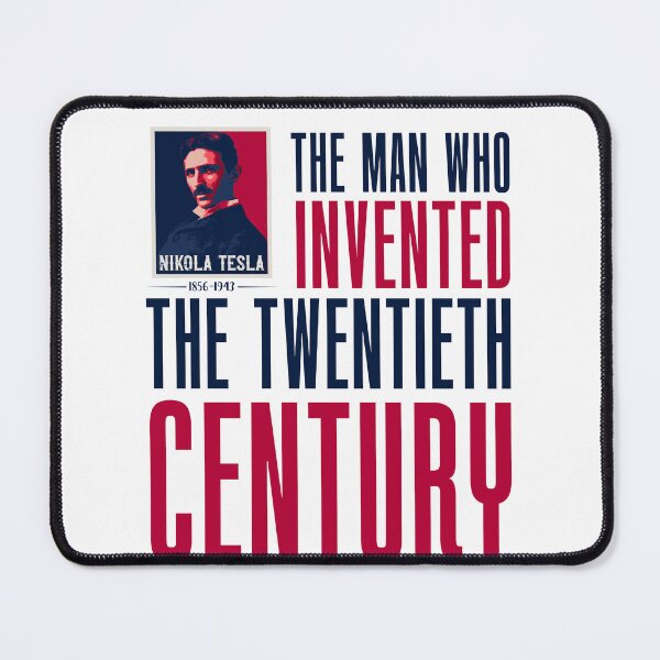 Item preview, The man who invented the twentieth century , quotes by Nikola Tesla  designed and sold by HomeCoquette.