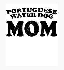 Portuguese Water Dog Mom Dog Mother Cute Pet Distressed T-Shirt Gift For Animal Lover Shelter Worker Funny Photographic Print