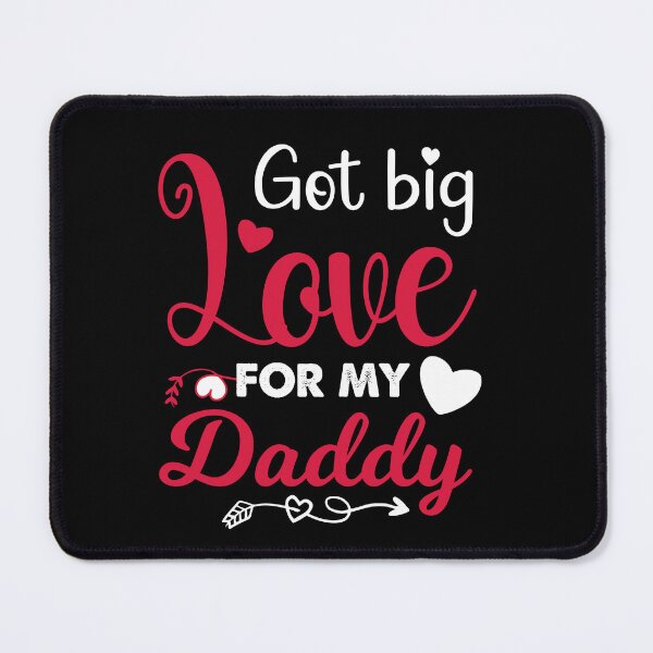 Item preview, Got Big Love For My Daddy - Cute Valentine's Day Gift Boys and Girls by FanityPrints designed and sold by FanityPrints.