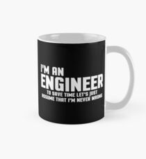 I'm An Engineer Funny Quote Mug