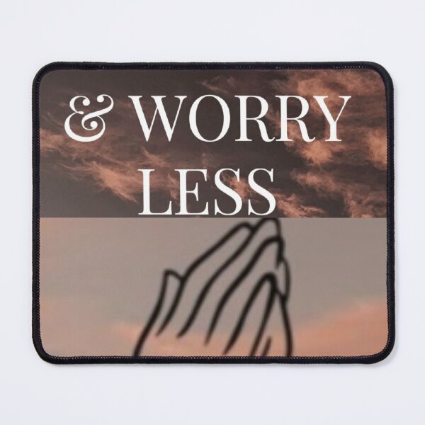 Item preview, Pray more and worry less. designed and sold by Tiannalaw.