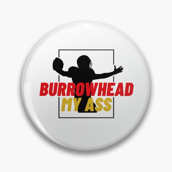 Item preview, Burrowhead My Ass designed and sold by AtomizeKC.