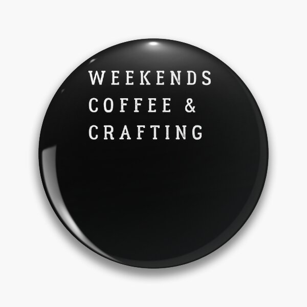 Item preview, Weekends Coffee And Crafting designed and sold by cutesymerch.