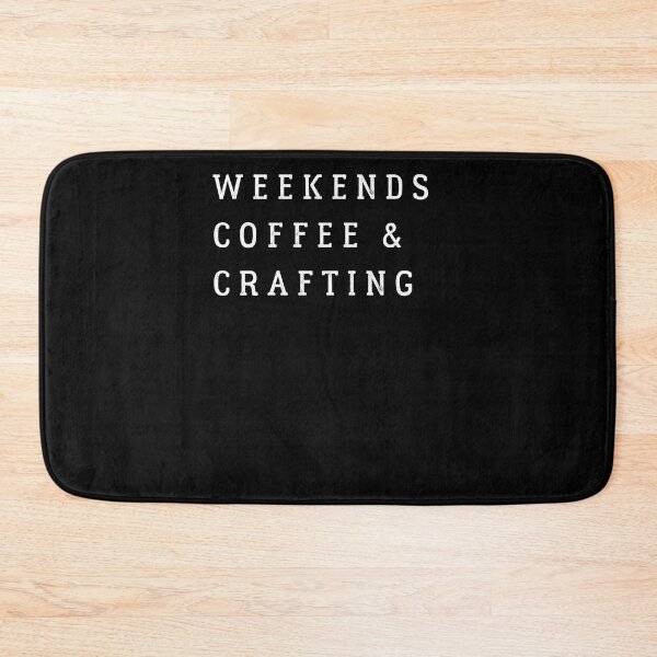 Item preview, Weekends Coffee And Crafting designed and sold by cutesymerch.