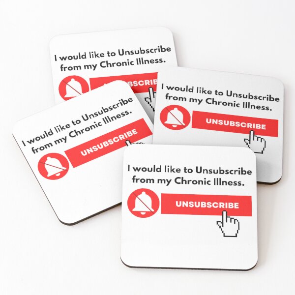 Item preview, I would like to Unsubscribe to my Chronic Illness  designed and sold by CaitlynConnor.