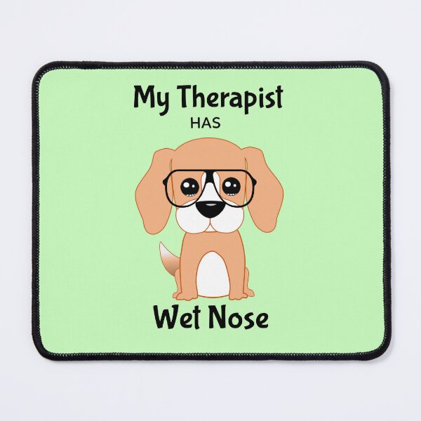 Item preview, My Therapist Has Wet Nose Adorable Beagle Design designed and sold by InspiredForever.