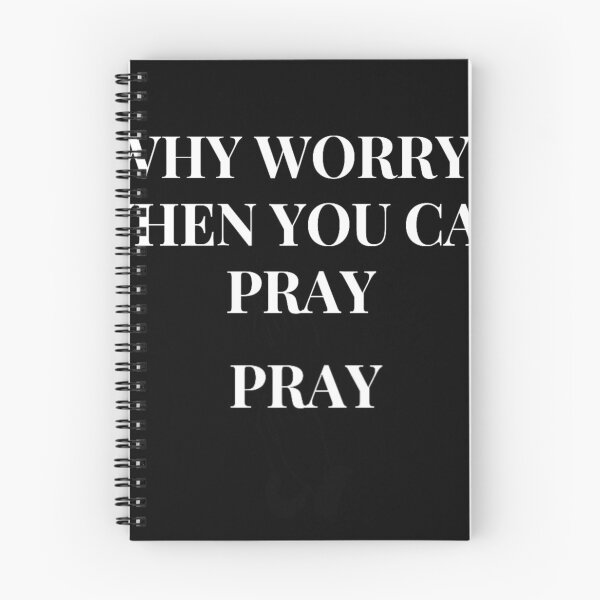Item preview, Why Worry. When you can Pray Pray. designed and sold by Tiannalaw.