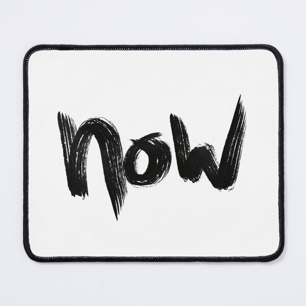 Item preview, Now! — We Only Have the Present Moment of Now… designed and sold by drumweaver.