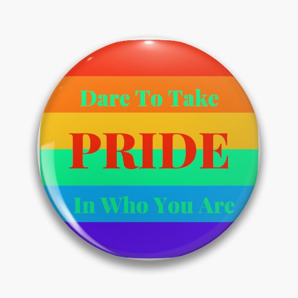 Item preview, Dare To Take PRIDE In Who You Are designed and sold by BUILTABEAR.
