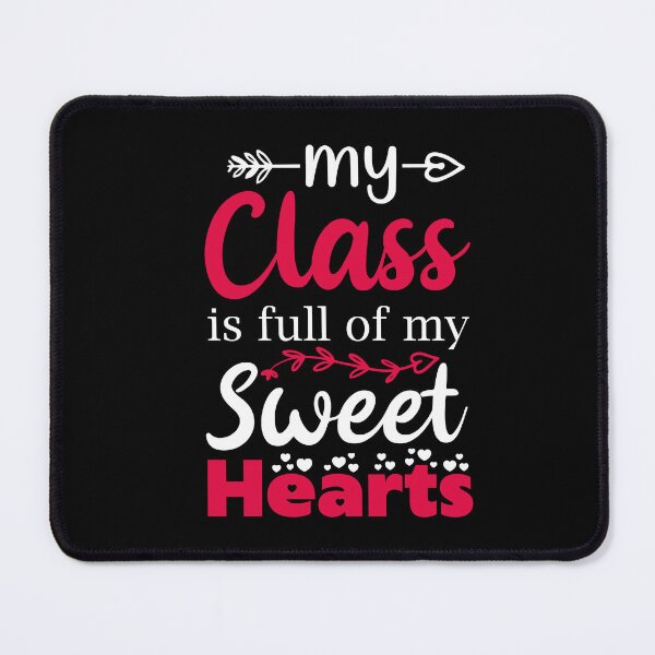 Item preview, My Class Is Full Of Sweet Hearts - Cute Valentine's Day Design for Teachers by FanityPrints designed and sold by FanityPrints.