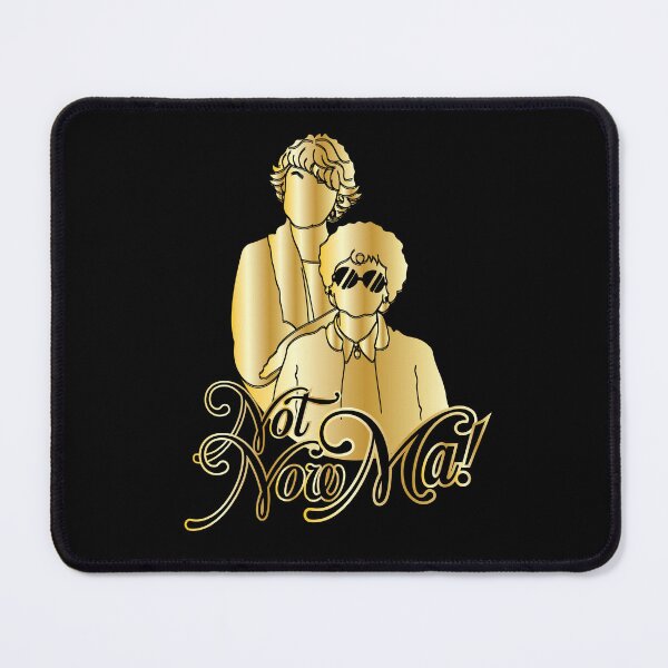 Item preview, Not Now Ma! Gold designed and sold by SaltLickDesigns.