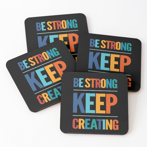 Item preview, Be Strong Keep Creating designed and sold by GL Digital Artwork .